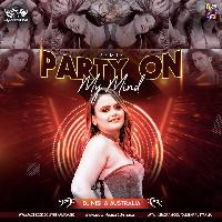 Party On My Mind (Remix) - DJ Nisha Australia